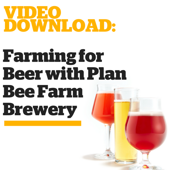 Farming for Beer with Plan Bee Farm Brewery - Craft Beer & Brewing