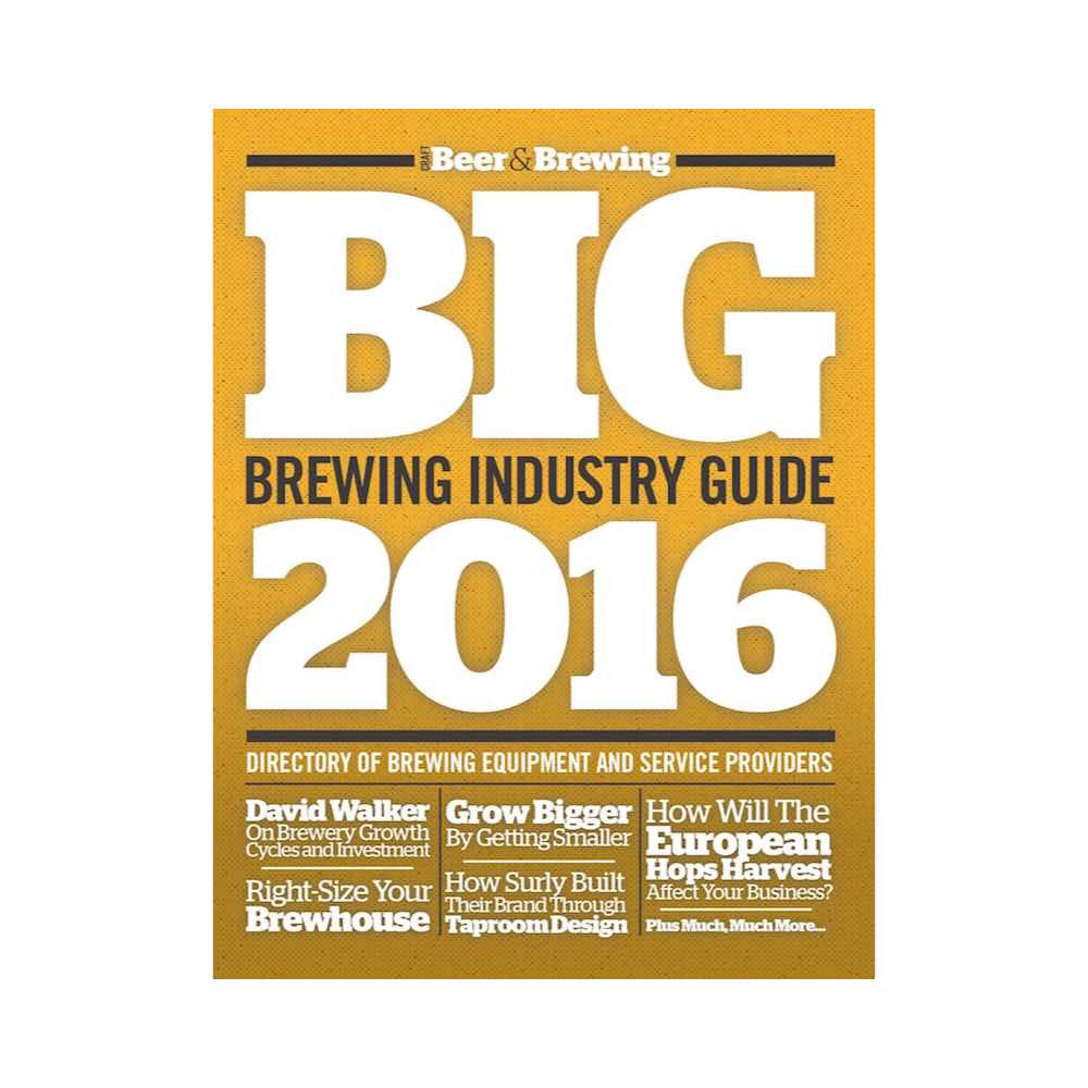 Brewing Industry Guide 2016 (Print) - Craft Beer & Brewing