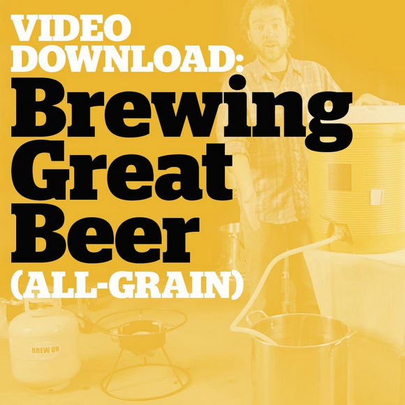 Brewing Great Beer Start-To-Finish (All-Grain Brewing Video Download) - Craft Beer & Brewing